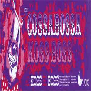 CossaBossa - Koss / Boss