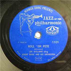 Count Basie And His Orchestra - Roll 'Em Pete / April In Paris
