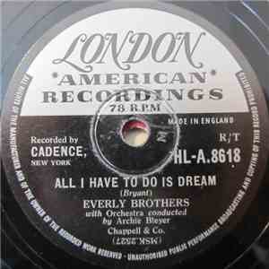 Everly Brothers - All I Have To Do Is Dream / Claudette