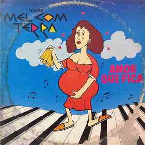 Forró Mel Com Terra - Amor Que Fica