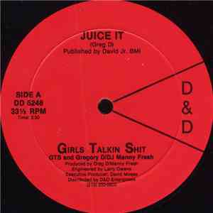 Girls Talkin Shit - Juice It