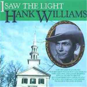 Hank Williams - I Saw The Light