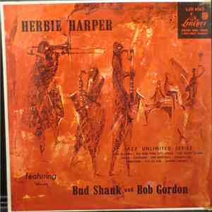 Herbie Harper Featuring Bud Shank And Bob Gordon  - Herbie Harper Featuring Bud Shank And Bob Gordon