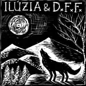 Ilúzia & Dáša Fon Fľaša - V Dobrom Aj V Zlom