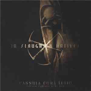 In Slaughter Natives - Cannula Coma Legio
