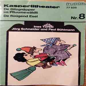 Ines Torelli, Jörg Schneider, Paul Bühlmann - De Giizgnäpper / De Flüügend Esel