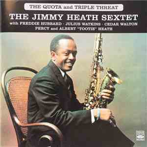 Jimmy Heath Sextet - The Quota and Triple Threat