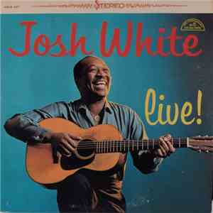 Josh White - Live!