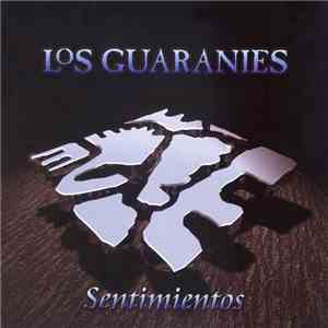 Los Guaranies - Sentimientos