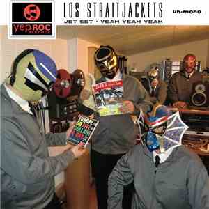 Los Straitjackets - Jet Set / Yeah Yeah Yeah