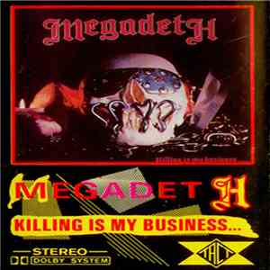 Megadeth - Killing Is My Business...