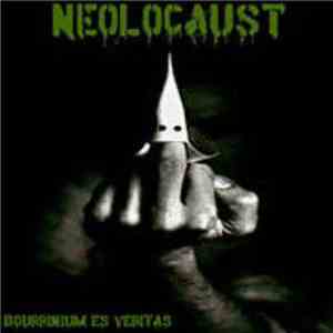 Neolocaust - Bourrinium Es Veritas
