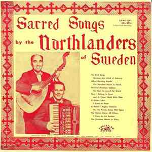 Northlanders Of Sweden - Sacred Songs By The Northlanders Of Sweden