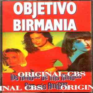 Objetivo Birmania - Los Amigos De Mis Amigas Son Mis Amigos