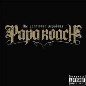 Papa Roach - The Paramour Sessions