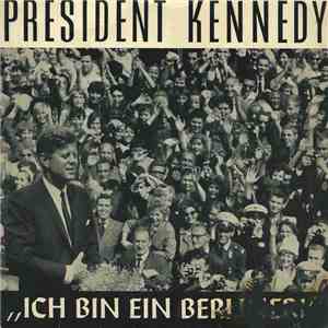 President Kennedy - Ich Bin Ein Berliner