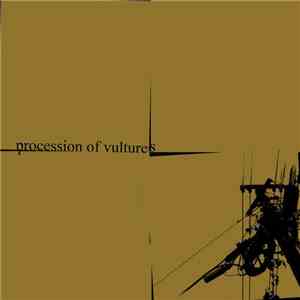 Procession Of Vultures - Procession Of Vultures