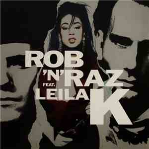 Rob 'N' Raz Feat. Leila K - Rob 'N' Raz Featuring Leila K