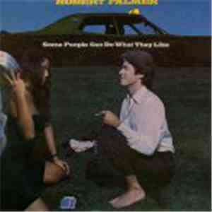 Robert Palmer - Some People Can Do What They Like