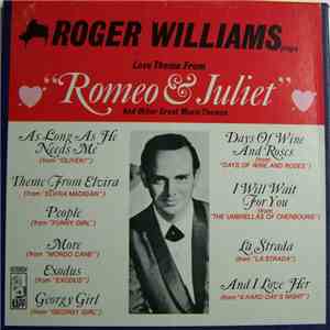 Roger Williams  - Love Theme From "Romeo & Juliet" And Other Great Movie Themes