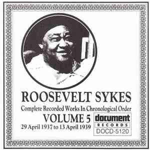 Roosevelt Sykes - Complete Recorded Works In Chronological Order: Volume 5 (29 April 1937 To 13 April 1939)