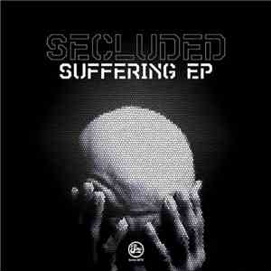 Secluded - Suffering EP