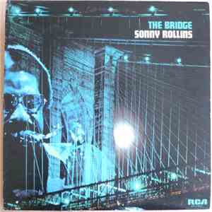 Sonny Rollins - The Bridge