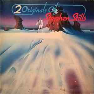 Stephen Stills - 2 Originals Of Stephen Stills