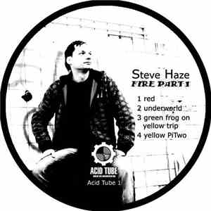 Steve Haze - Fire Part 1