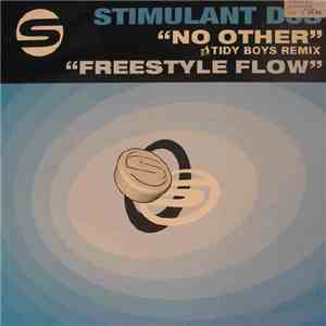 Stimulant DJs - No Other / Freestyle Flow