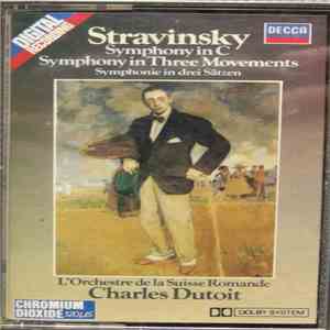 Stravinsky, L'Orchestre De La Suisse Romande, Charles Dutoit - Symphony In C / Symphony In Three Movements