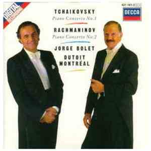 Tchaïkovsky / Rachmaninov - Jorge Bolet, Dutoit, Montréal - Piano Concerto N° 1 / Piano Concerto N° 2