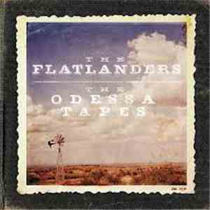 The Flatlanders - The Odessa Tapes