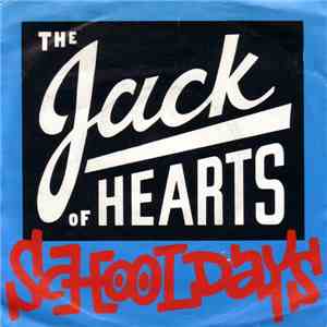 The Jack Of Hearts - Schooldays