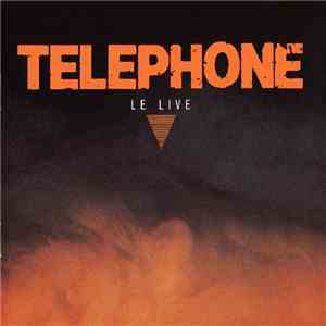 Téléphone - Le Live