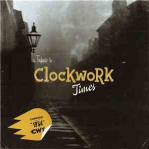 Various - A Tribute To... Clockwork Times