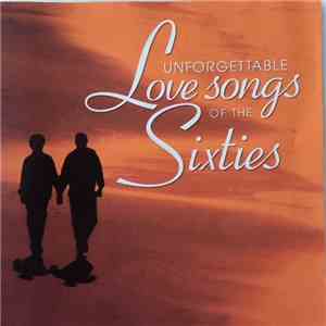 Various - Unforgettable Love Songs Of The Sixties