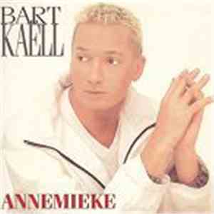 Bart Kaëll - Annemieke