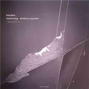 Bayaka - I Dedicate To ....