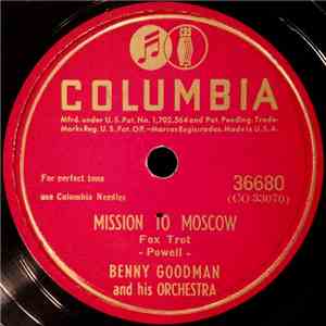 Benny Goodman And His Orchestra - Mission To Moscow / It's Always You
