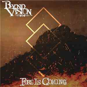 Beyond Vision  - Fire Is Coming