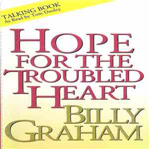 Billy Graham , Tom Dooley - Hope For The Troubled Heart