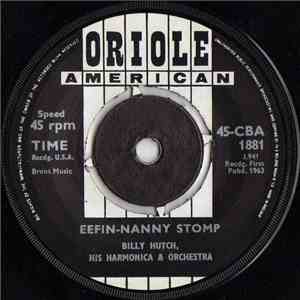 Billy Hutch His Harmonica And Orchestra - Eefin-Nanny Stomp / Eefin-Nanny Monkey