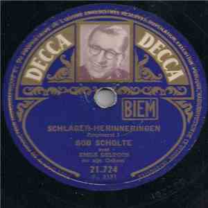 Bob Scholte met Emile Deltour en zijn Orkest - Schlager-Herinneringen Potpourri