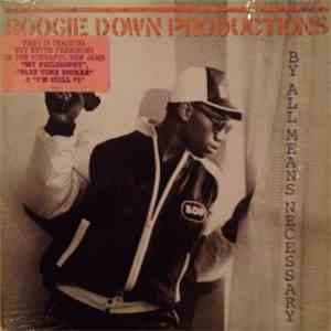 Boogie Down Productions - By All Means Necessary