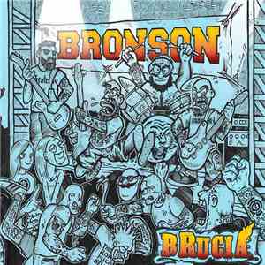 Bronson - Brucia