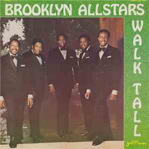 Brooklyn Allstars - Walk Tall