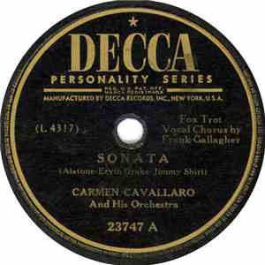 Carmen Cavallaro And His Orchestra - Sonata / Through A Thousand Dreams