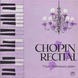Chopin - Vlado Perlemuter - Chopin Recital