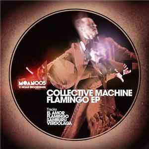 Collective Machine - Flamingo EP